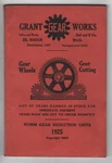 1925 Grant Gear Works Catalog Wheels & Cutting South Boston Ma. Fixed Price $25.00.