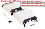 Sherline Pn 5090 Mill Accordion Way Cover Set. Fixed Price $64.95.