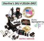 Sherline 2010A-DRO (digital Readout) Deluxe Metric Vertical Mill + "a" Package. Fixed Price $1917.10.