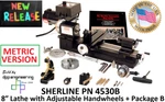 Sherline 4530B 3.5" X 8" Lathe (metric) + "b" Package Adjustable Handwheels. Fixed Price $1099.41.