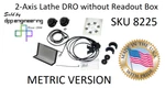 Sherline Sku # 8225 Axis Lathe Dro Without Readout Box. Fixed Price $224.36.