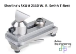 Sherline Sku 2110 W. R. Smith T-rest. Fixed Price $259.45.