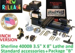 Sherline 4000-B 3.5" X 8" Lathe (inch) + "b" Package (metric See Pn 4100B). Fixed Price $1028.04.
