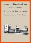 Acra Birmingham CT-1440-G Lathe Operations, And Parts Manual. Fixed Price $59.00.