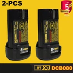 Pack For Dewalt DCB080 8V Max Li-ion Battery DCB095 DCF680N1 DCF680N2. Fixed Price $29.90.
