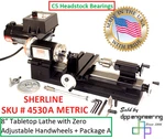 Sherline 4530A 3.5" X 8" Lathe (metric)+"a" Package+adj. Handwheels C5 Upgrade. Fixed Price $969.39.